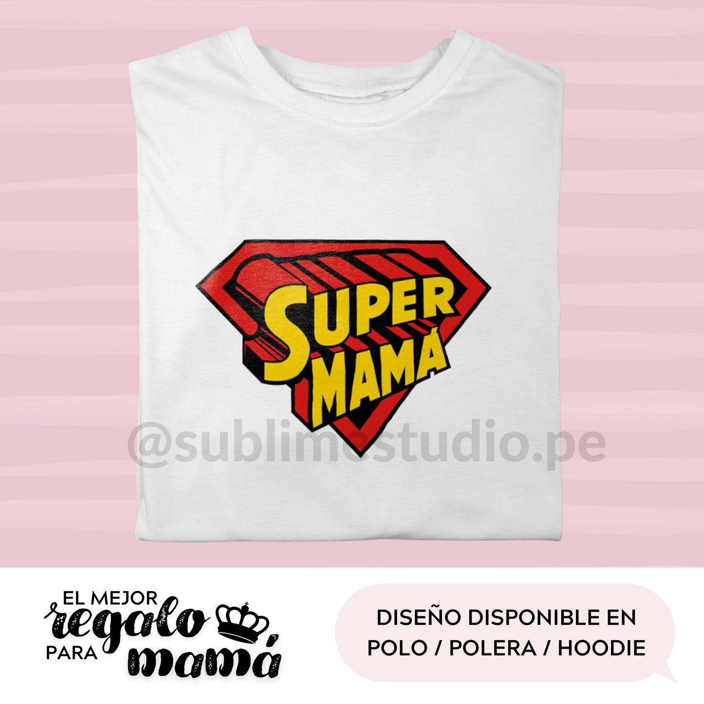 SUPER MAMÁ (Polo / Polera)